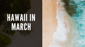 hawaii in march