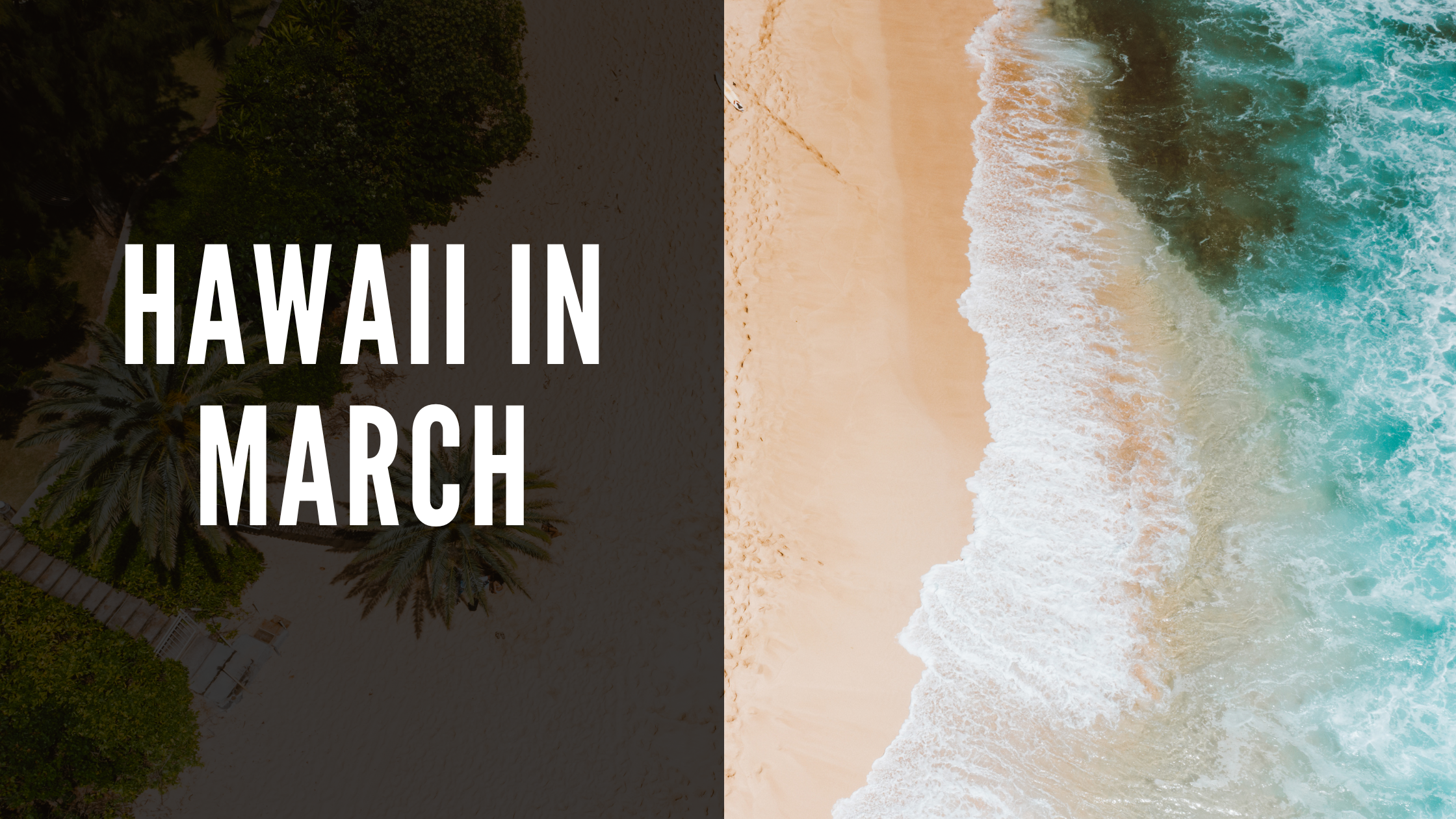 hawaii in march