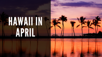 hawaii in april header