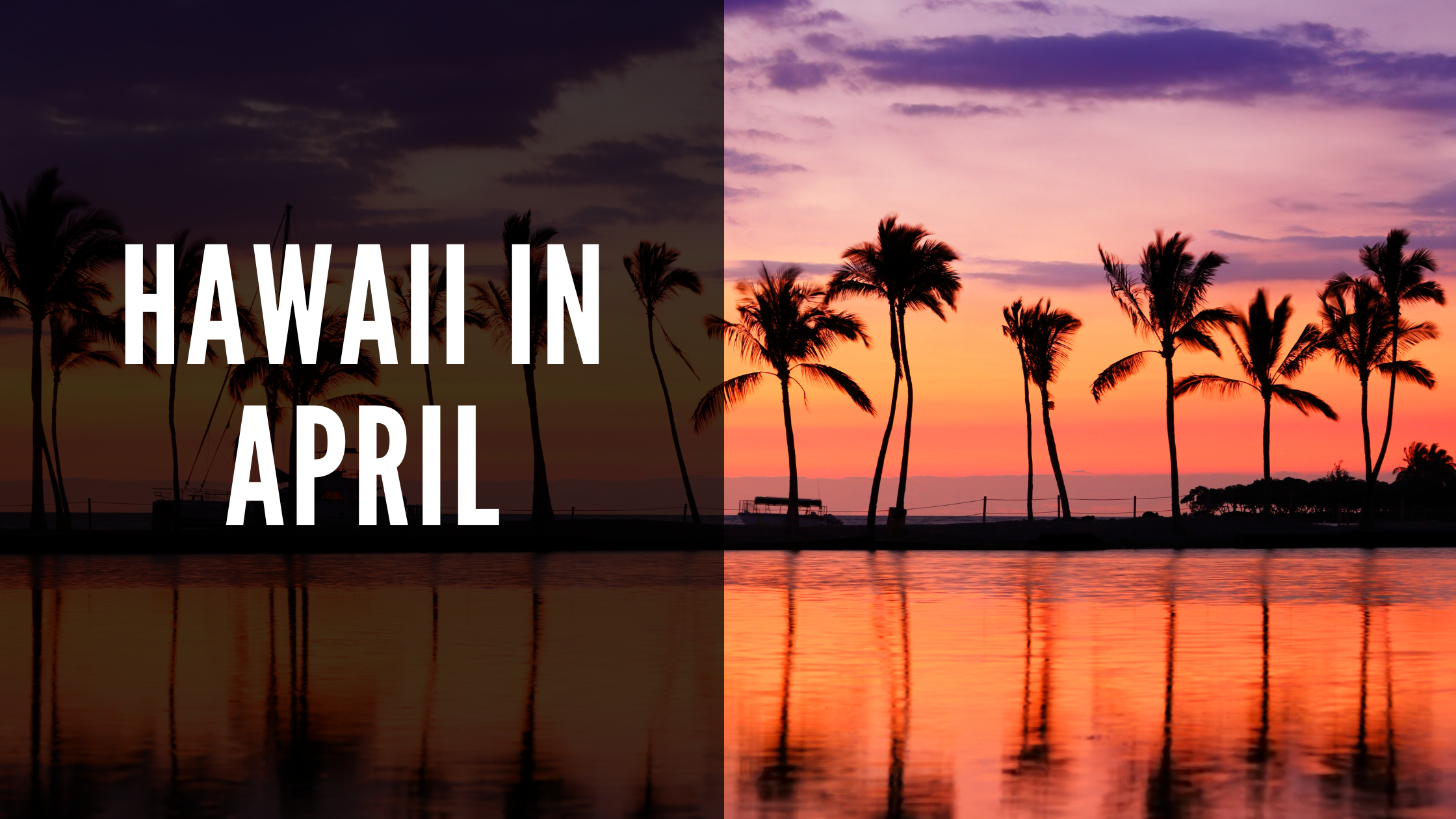 hawaii in april header