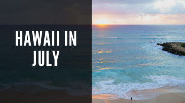 hawaii in july