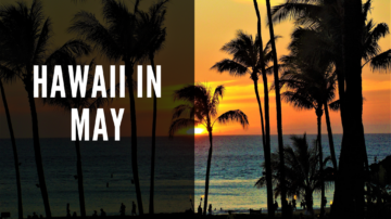 hawaii in may